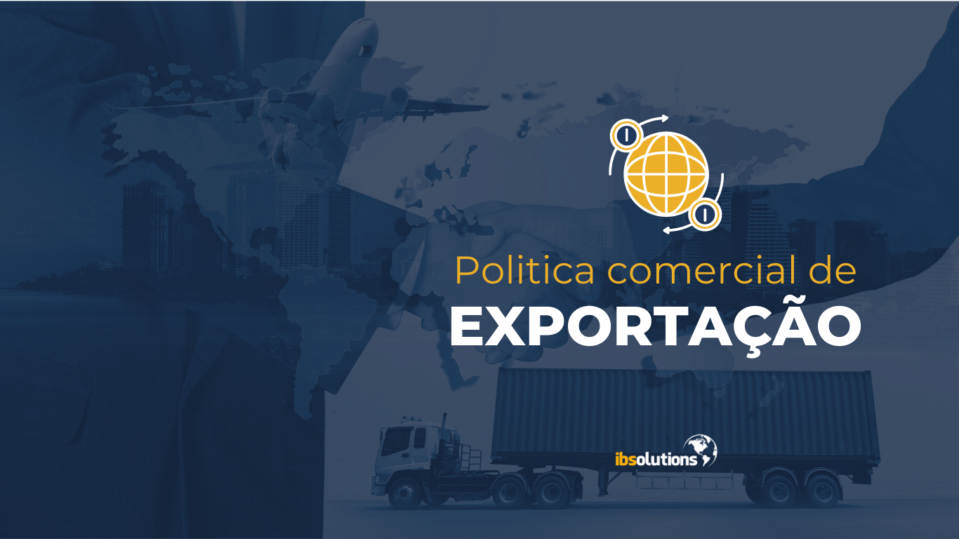 Politica Comercial de Exportação
